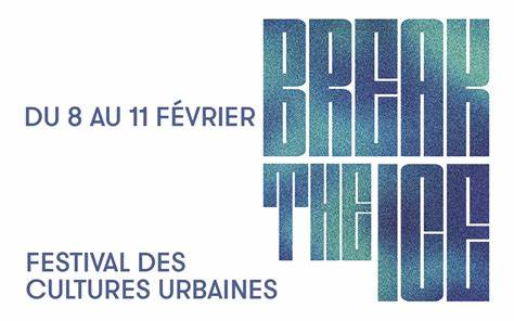 BREAK THE ICE : La culture urbaine comme vous ne l&rsquo;avez jamais vue !