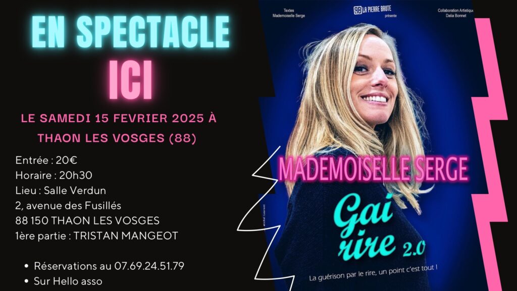 L&rsquo;humoriste vosgienne Mademoiselle Serge sera à Thaon le 15 février