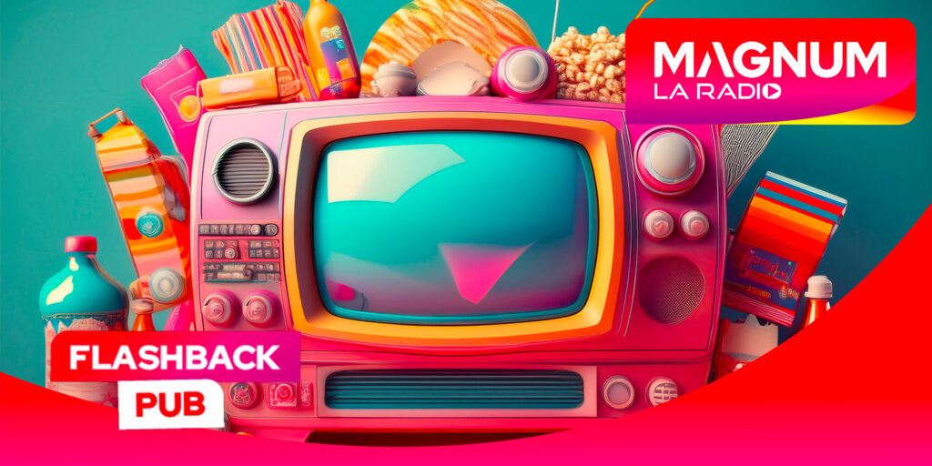 FLASHBACK PUB (ANNÉES 80-90)